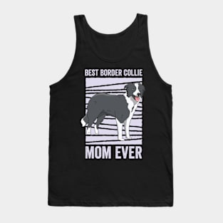 Best Border Collie Mom Ever Funny Dog Tank Top